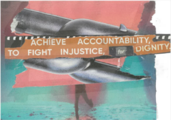 The image shows chain links in front of a pink and green background,. The slogan over the chain reads Achieve Accountability Fight Injustice for Dignity